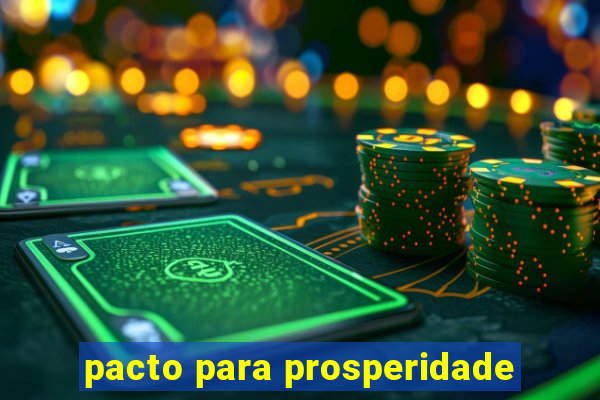 pacto para prosperidade